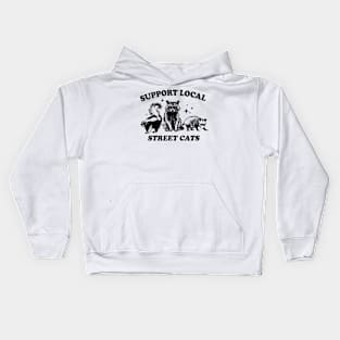 Support For Your Local Street Cats, Cats Lover Kids Hoodie